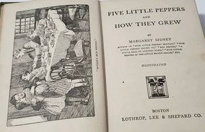 Antique Book Five Little Peppers and How They Grew by Margaret Sidney 1881 & illustrated Hardback.