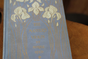 Antique Book The Master's Violin by Myrtle Reed 1907 Hardback.