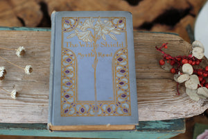 Antique Book The White Shield By Myrtle Reed 1912 Hardback.