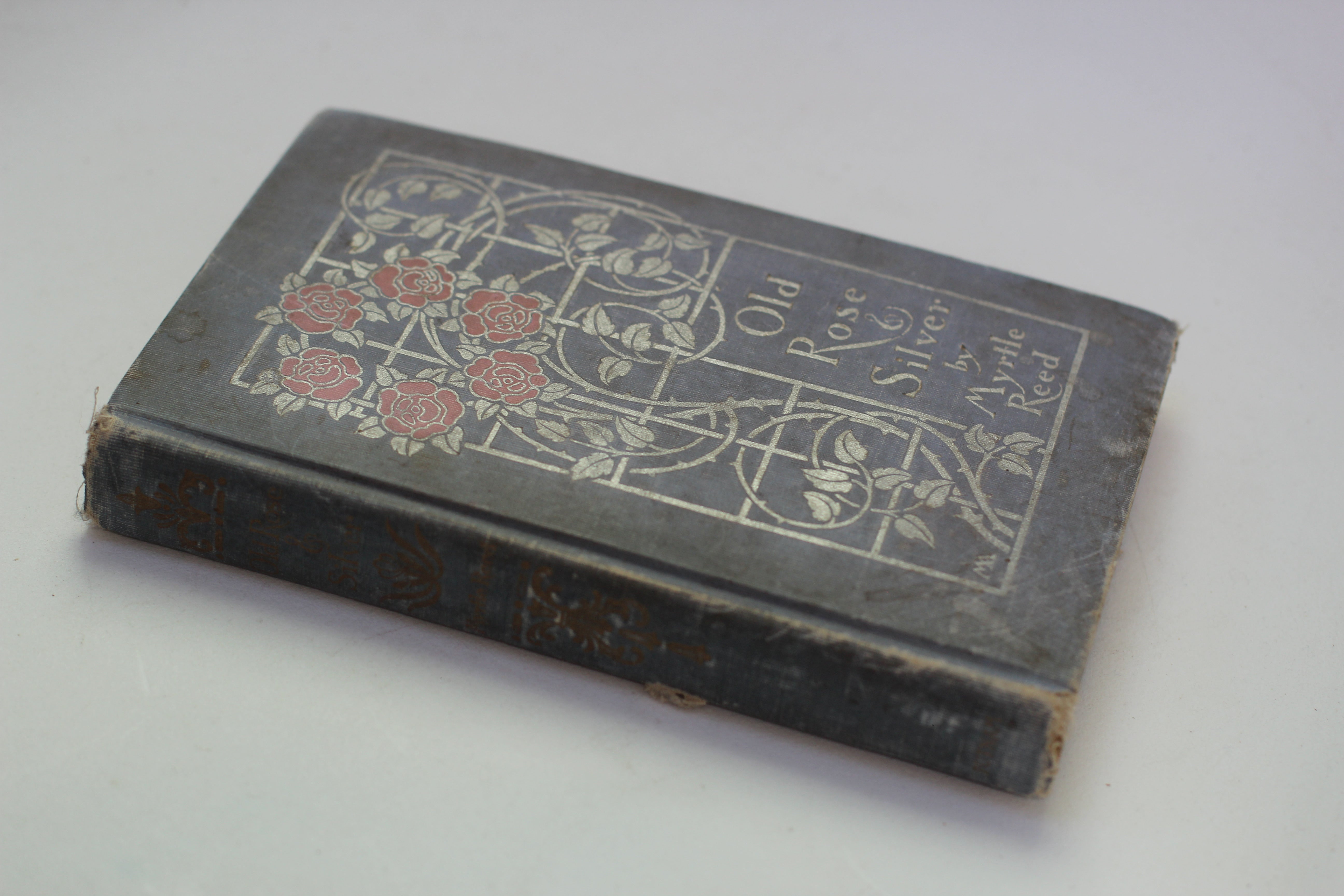 Antique Book Old Rose & Silver, Myrtle Reed, 1909, Hardback.