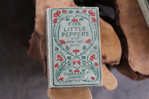 Antique Book Five Little Peppers and How They Grew by Margaret Sidney 1881 & illustrated Hardback.