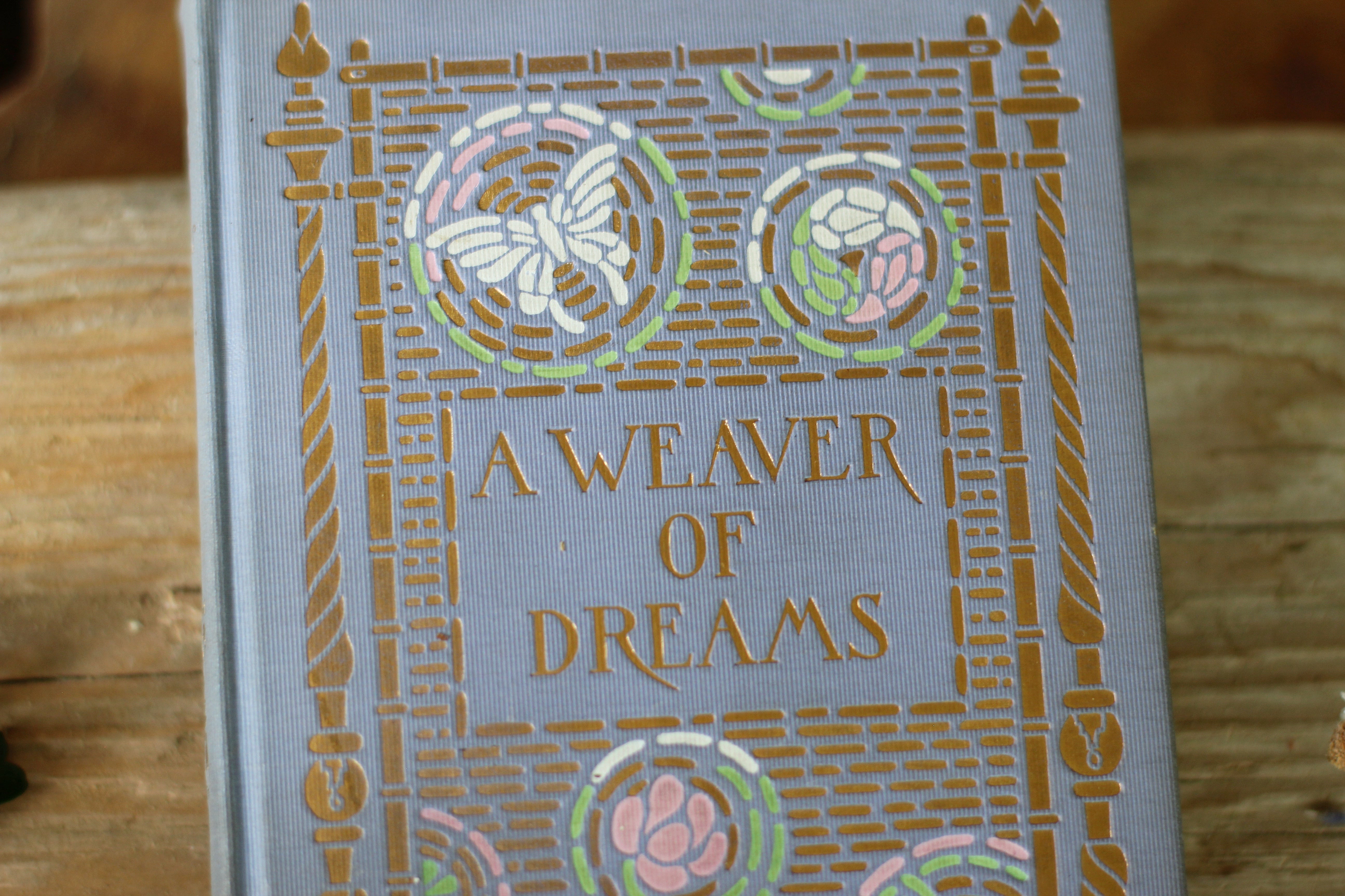 Antique Book A Weaver of Dreams by Myrtle Reed 1911 Hardback.