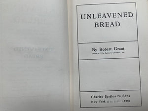 Antique Book, Unleavened Bread by Robert Grant, 1900, Hardback.