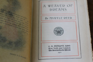 Antique Book A Weaver of Dreams by Myrtle Reed 1911 Hardback.