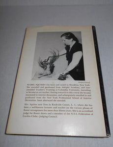 Vintage Book, The Art of Drying Plants and Flowers by Mabel Squires (1958, Hardback)