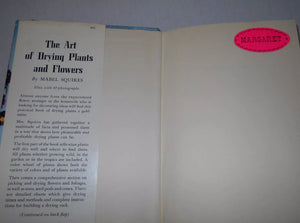 Vintage Book, The Art of Drying Plants and Flowers by Mabel Squires (1958, Hardback)